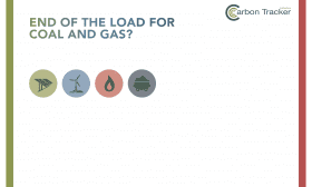 End of the Load for Coal and Gas - Executive Summary